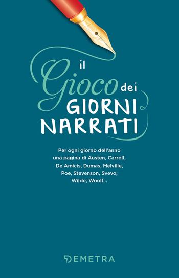 Il gioco dei giorni narrati  - Libro Demetra 2021, Varia Demetra | Libraccio.it