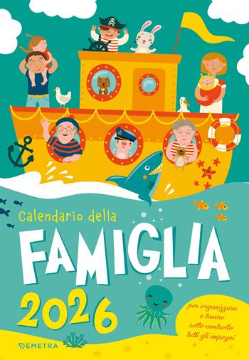 Calendario della famiglia 2026  - Libro Demetra 2025 | Libraccio.it
