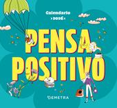 Pensa positivo.Calendario 2026 da tavolo