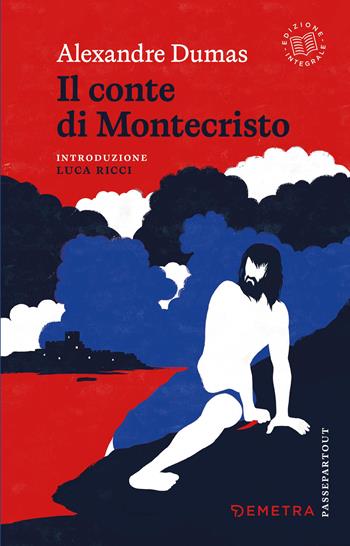 Il conte di Montecristo - Alexandre Dumas - Libro Demetra 2026, Passepartout | Libraccio.it