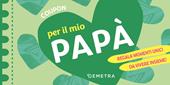 Coupon per il mio papà. Regala momenti unici da vivere insieme!