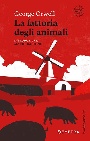 La fattoria degli animali - George Orwell - Libro Demetra 2026, Passepartout | Libraccio.it