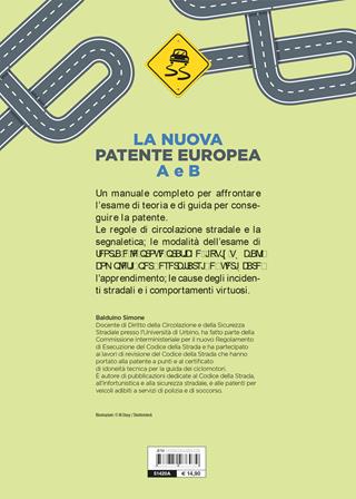 La nuova patente europea A e B. Corso completo con tutti i quiz - Simone Balduino - Libro Demetra 2022, Varia Demetra | Libraccio.it