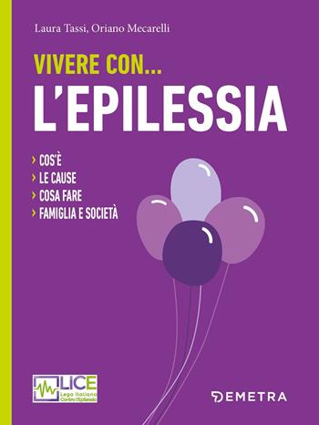 Vivere con l'epilessia  - Libro Demetra 2023 | Libraccio.it