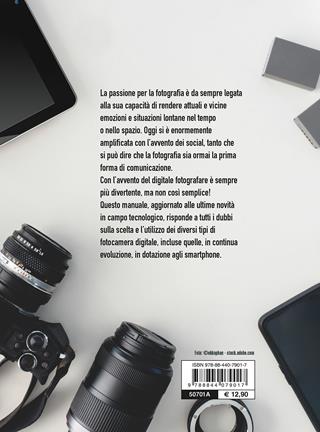 Fotografia digitale. Manuale completo - Paolo S. Pretini, Francesco Tapinassi - Libro Demetra 2022, Hobby | Libraccio.it