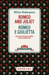 Romeo and Juliet-Romeo e Giulietta. Testo italiano a fronte