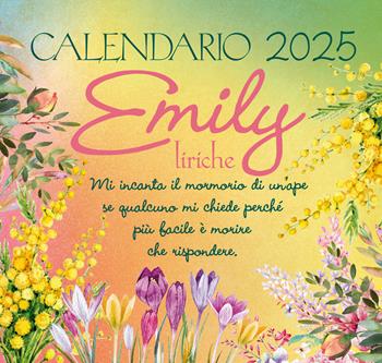 Emily liriche. Calendario 2025 da tavolo (17 x 16 cm)  - Libro Demetra 2024 | Libraccio.it