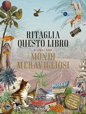 Ritaglia questo libro. Crea mondi merav.