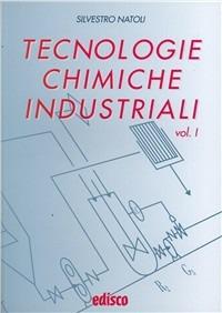 Tecnologie chimiche industriali. Con espansione online. e professionali. Con CD-ROM. Vol. 1 - Silvestro Natoli - Libro EDISCO 2006 | Libraccio.it
