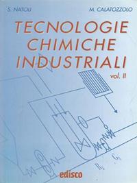 Tecnologie chimiche industriali. e professionali. Con CD-ROM. Vol. 2 - Silvestro Natoli, Mariano Calatozzolo - Libro EDISCO 1997 | Libraccio.it