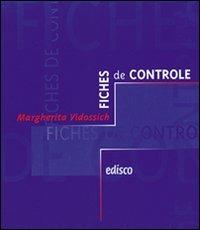 Fiches de controle - Margherita Vidossich - Libro EDISCO 2010 | Libraccio.it