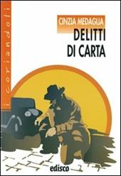 Delitti di carta. Percorsi letterari nel genere poliziesco. Con espansione online