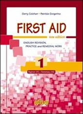 First aid. English revision, practice and remedial work. Con espansione online. Vol. 1