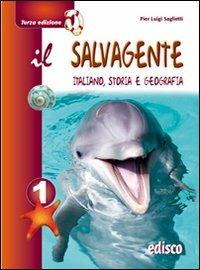 Il salvagente. Per la Scuola media. Vol. 1: Il ripasso per le tue vacanze - P. Luigi Saglietti - Libro EDISCO 2011 | Libraccio.it