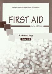 First Aid Answer Key. Per le Scuole vol. 1-2
