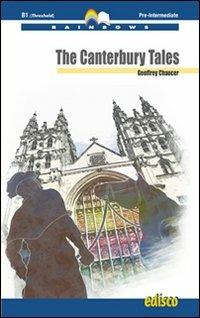 The Canterbury tales. Level B1. Pre-intermediate. Rainbows readers. Con CD Audio. Con espansione online - Geoffrey Chaucer - Libro EDISCO 2012 | Libraccio.it