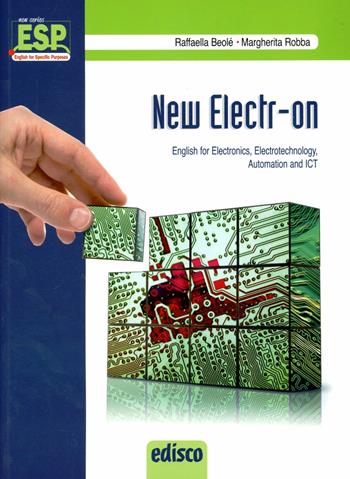 New electr-on. English for electronics, electrotechnology, automation and Ict. e professionali. Con CD Audio. Con espansione online - Raffaella Beolè, Margherita Robba - Libro EDISCO 2012 | Libraccio.it