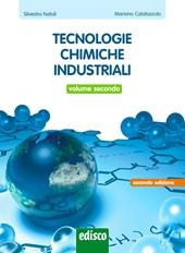 Tecnologie chimiche industriali. e professionali. Con e-book. Con espansione online. Vol. 2