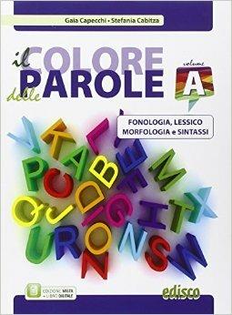 Colore delle parole. Vol. A-B-C. Per la Scuola media - Gaia Capecchi, Stefania Cabitza - Libro EDISCO 2015 | Libraccio.it