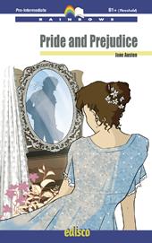 Pride and prejudice. Level B1. Pre-intermediate. Rainbows readers. Con espansione online