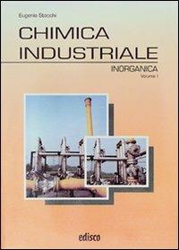 Chimica industriale. Per gli Ist. tecnici e professionali. - Eugenio Stocchi - Libro EDISCO 2013 | Libraccio.it