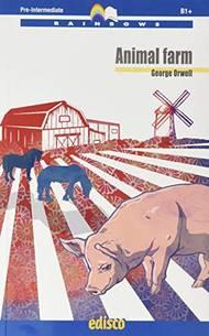 Animal farm. Level B1 pre-intermediate. Rainbows readers. Con espansione online. Con CD-Audio - George Orwell - Libro EDISCO 2021 | Libraccio.it