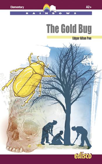 The gold bug. Level A2. Elementary. Rainbows readers. Con espansione online. Con CD-Audio - Edgar Allan Poe - Libro EDISCO 2015, Rainbows | Libraccio.it