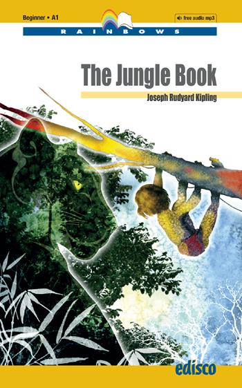 The jungle book. Level A1. Beginner. Rainbows readers. Con Audio - Rudyard Kipling - Libro EDISCO 2022 | Libraccio.it