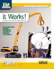 It works! English for electronics, electrotechnology and mechanics. - Antonella Linsalata, Norma Masenga, Emanuela Simoncini - Libro EDISCO 2022 | Libraccio.it
