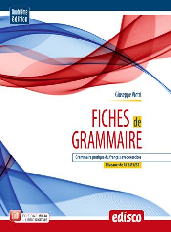 Fiches de grammaire. Grammaire pratique du français avec exercices. Con ebook. Con espansione online - Giuseppe Vietri - Libro EDISCO 2021 | Libraccio.it