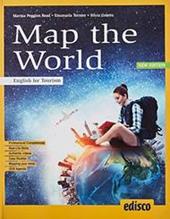 Map the world. English for tourism. e professionali. Con e-book. Con espansione online