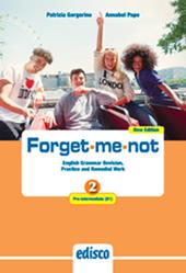 Forget-me-not. New edition. Level B1. English grammar revision, practice and remedial work. Con e-book. Con espansione online. Vol. 2