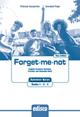 Forget-me-not. New edition. answer key. English grammar revision, practice and remedial work. Con e-book. Con espansione online. Vol. 1-2-3 - Patrizia Gorgerino, Annabel Pope - Libro EDISCO 2025 | Libraccio.it