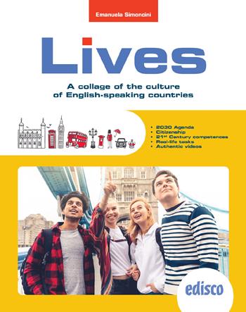 Lives. A collage of cultures of English-speaking countries. Con e-book. Con espansione online - Emanuela Simoncini - Libro EDISCO 2023 | Libraccio.it