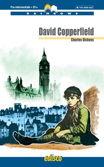 David Copperfield. Con e-book. Con espansione online. Con File audio per il download - Charles Dickens - Libro EDISCO 2024 | Libraccio.it