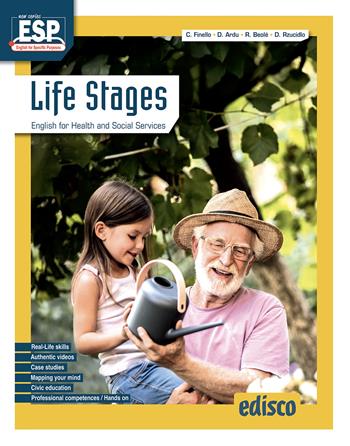 Life stages. English for health and social services. Per le Scuole superiori. - Carla Finello, Doretta Ardu, Raffaella Beolè - Libro EDISCO 2026 | Libraccio.it