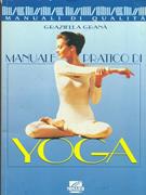 Manuale pratico di yoga - Graziella Granà - Libro Il Mosaico, I manuali pratici | Libraccio.it