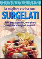 La migliore cucina con i surgelati - Stella Donati - Libro Il Mosaico, Manuali di qualità | Libraccio.it