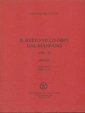 Il resto ve lo dirò dal mànfano (1988-92)