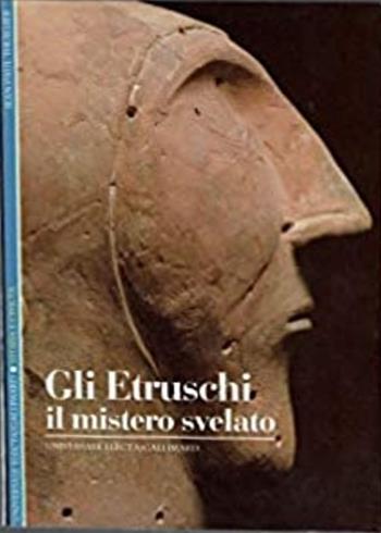 Gli etruschi. Il mistero svelato - Jean-Paul Thuillier - Libro Electa Gallimard 1993, Storia e civiltà | Libraccio.it