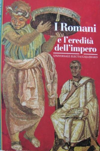 I romani e l'eredità dell'impero - Roger Hanoune, John Scheid - Libro Electa Gallimard 1996, Storia e civiltà | Libraccio.it