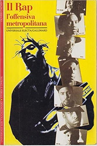 Il rap. L'offensiva metropolitana - Oliver Cachin - Libro Electa Gallimard, Storia e civiltà | Libraccio.it