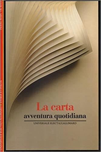 La carta. Avventura quotidiana - Pierre-Marc De Biasi - Libro Electa Gallimard 1999, Storia e civiltà | Libraccio.it