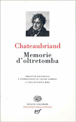 Memorie d'oltretomba - François-René de Chateaubriand - Libro Einaudi 1997, Biblioteca della Pléiade | Libraccio.it