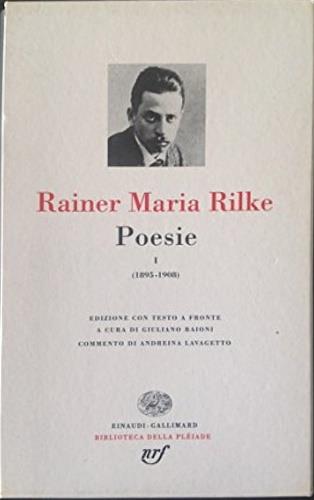 Poesie (1895-1908) - Rainer Maria Rilke - Libro Einaudi 1997, Biblioteca della Pléiade | Libraccio.it