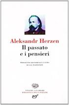 Il passato e i pensieri - Aleksandr Herzen - Libro Einaudi 1997, Biblioteca della Pléiade | Libraccio.it
