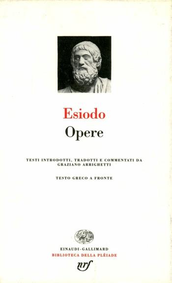 Opere - Esiodo - Libro Einaudi 1996, Biblioteca della Pléiade | Libraccio.it