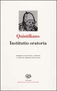 Istituzioni oratorie. Testo latino a fronte - M. Fabio Quintiliano - Libro Einaudi 2001, Biblioteca della Pléiade | Libraccio.it