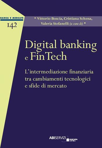 Digital banking e FinTech. L'intermediazione finanziaria tra cambiamenti tecnologici e sfide di mercato  - Libro Bancaria Editrice 2020, Banca e mercati | Libraccio.it