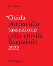 Guida pratica alla tassazione delle attività finanziarie 2022